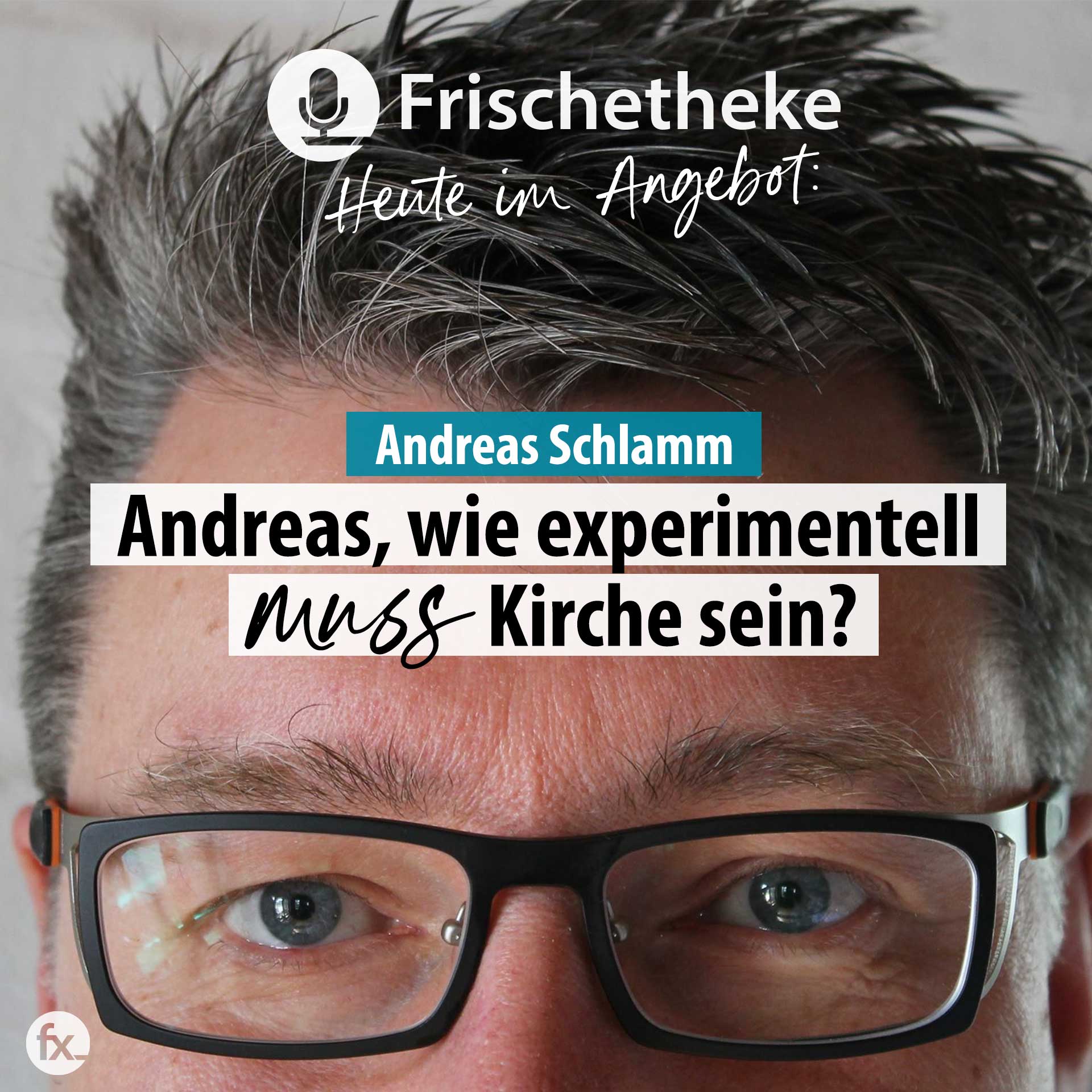 Wie experimentell muss Kirche sein, Andreas Schlamm? episode artwork