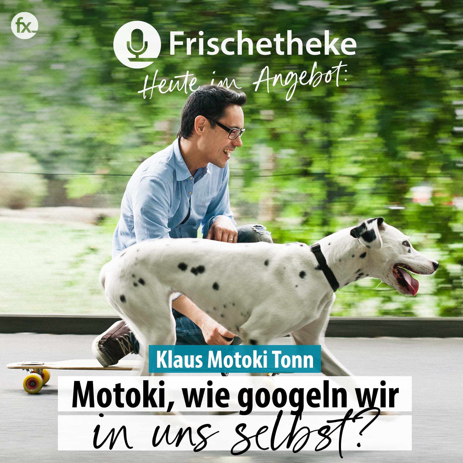 66 - Motoki, wie googeln wir in uns selbst?